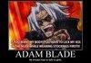 Adam fucking Blade