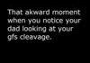 Akward dad